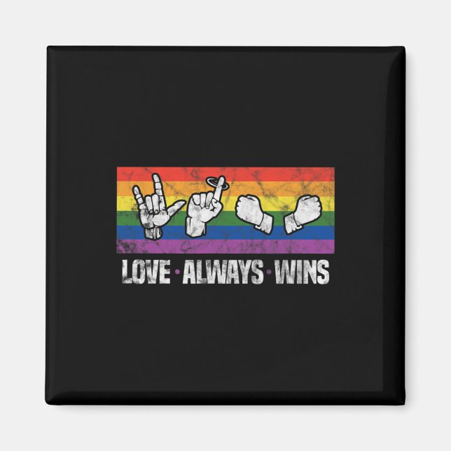 Love Always Wins ASL Deaf Awareness LGBT Gay Pride Magnet (Front)