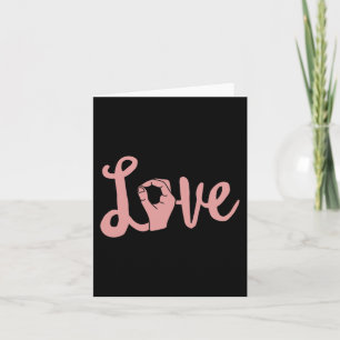 Love Always Wins ASL Teacher Deaf Awareness Card