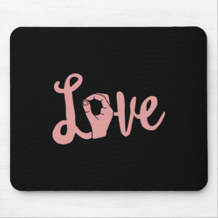 Love Always Wins Asl Teacher Deaf Awareness  Mouse Pad