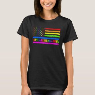 Love Always Wins Gay Flag Rainbow Pride Day LGBT Q T-Shirt