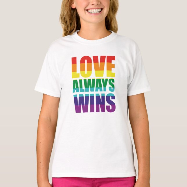 Love Always Wins T-Shirt (Front)