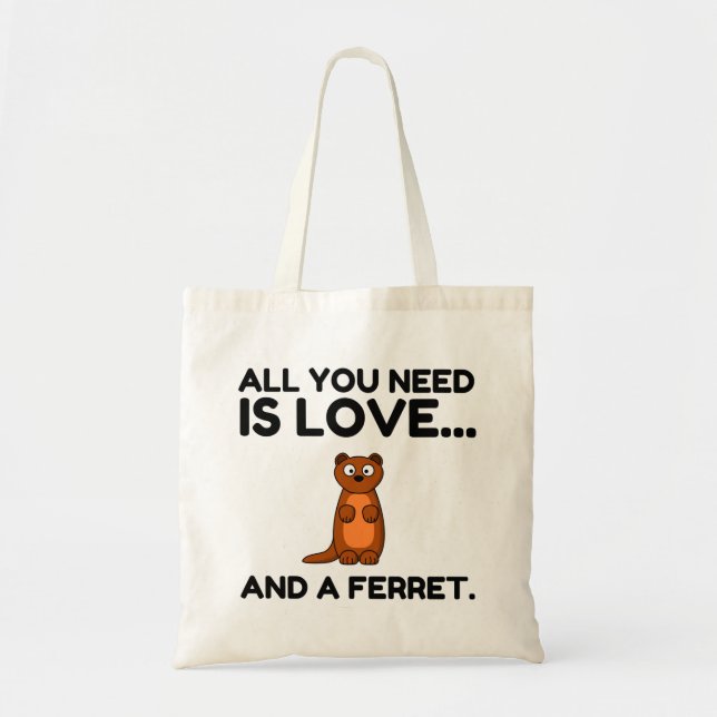 LOVE AND A FERRET TOTE BAG (Front)