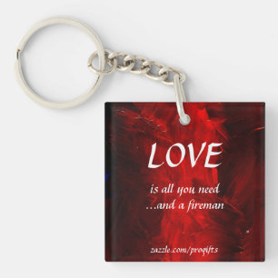 Love And A Fireman Key Ring