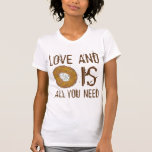 Love and a Latke Is All You Need Jewish Holiday T-Shirt<br><div class="desc">Design features an original marker illustration of a delicious latke potato pancake topped with sour cream, a staple in Jewish holiday cuisine, and LOVE AND A LATKE IS ALL YOU NEED in a fun font. Ideal for Hanukkah celebrations! This Chanukah latkes design is also available on other products. Lots of...</div>