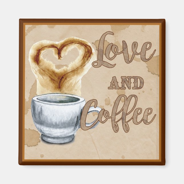 Love and Coffee Magnet (Front)