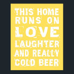 Love and Cold Beer Poster<br><div class="desc">Perfect for the beer lover in your life! Looks great anywhere,  your kitchen,  living room,  game room,  man cave or garage…</div>