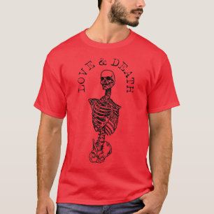 Love And Death Skeleton Halloween Goth Dark Dead T-Shirt