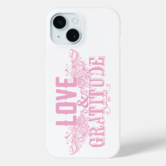 Love and Gratitude Cell Phone Case