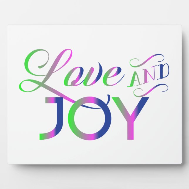 Love And Joy Colourful Plaque (Front)