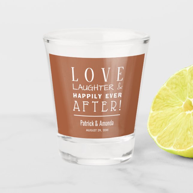 Love and Laughter Terracotta Wedding Shot Glass (Front)