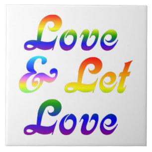 LOVE AND LET LOVE CERAMIC TILE
