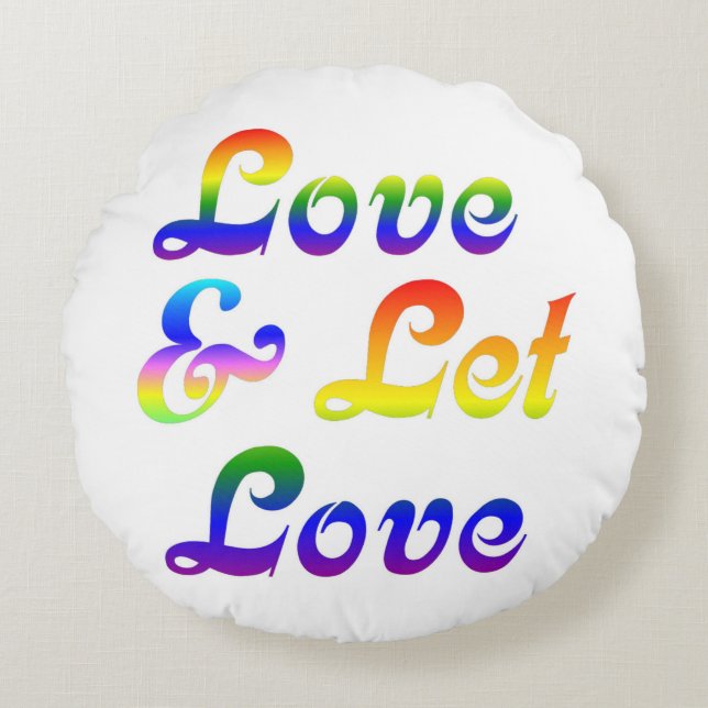 LOVE AND LET LOVE ROUND CUSHION (Front)
