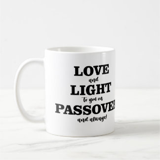 Love And Light To You On Passover And Always! Coffee Mug