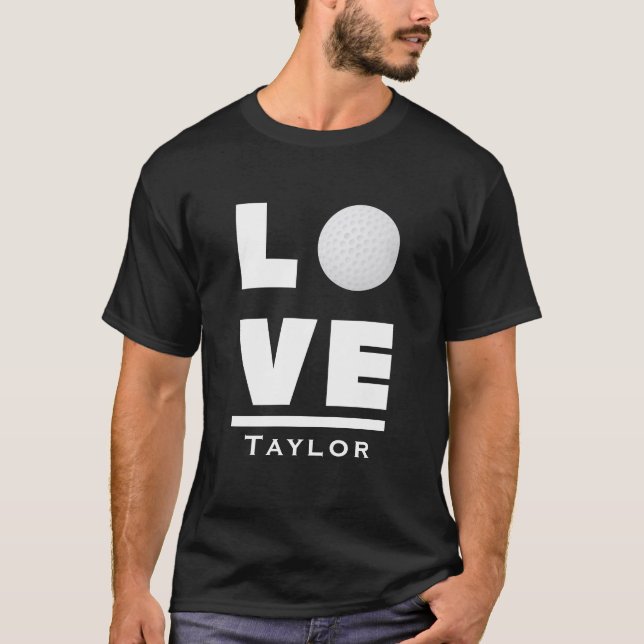 Love And Live Golf Sports Fan Custom Name T-Shirt (Front)