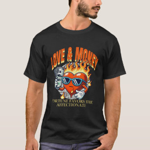 Love and money T-Shirt