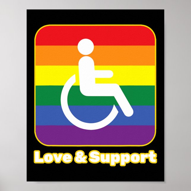 Love and Support rainbow person with disability wh Poster (Front)