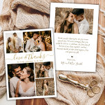 Love and Thanks Script Photo Collage Wedding Thank Thank You Card<br><div class="desc">Elegant, Minimalist Script Gold and White Wedding 5 Photo Collage Thank You Cards. Modern wedding thank you card template featuring five (5) photo on the front and one (1) photo on the back. With the text "Love and thanks" in a swirly hand lettered typography script font in gold on white...</div>