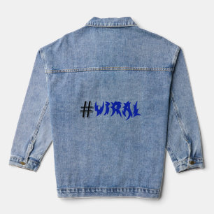 LOVE AND VIRAL DENIM JACKET