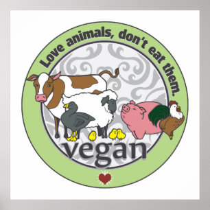 Love Animals Dont Eat Them Vegan Poster