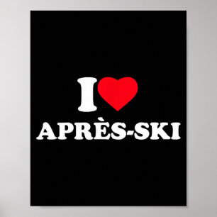 Love après-ski heart après-ski lover skiing poster
