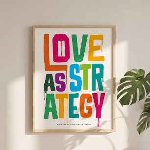 Love As Strategy - Typography Print   Wall Art