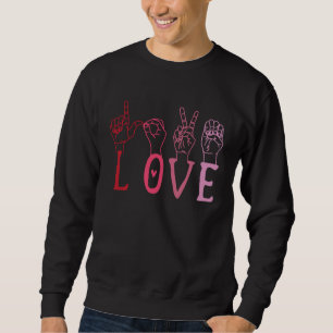 Love ASL Hearts Valentines Day Cute American Sign Sweatshirt