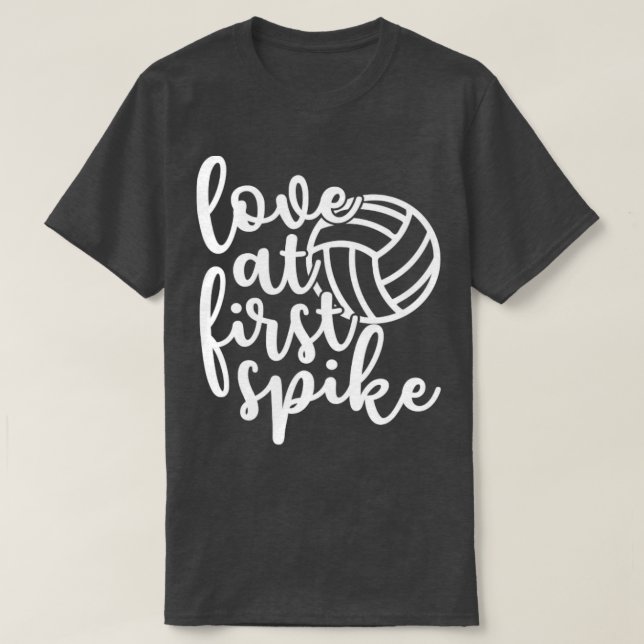 Love At First Spike Volleyball1 T-Shirt (Design Front)
