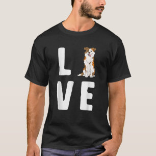 Love Australian Shepherds Lover Red Merle Women Do T-Shirt