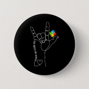 Love Autism Awareness Month Need No Words Asl Sped 6 Cm Round Badge