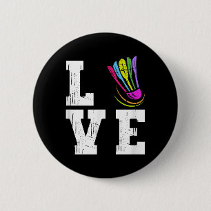 Love Badminton Fan Team Player Distressed Shuttle 6 Cm Round Badge