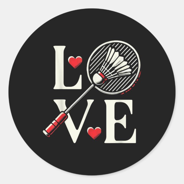 Love Badminton Player Heart Racket Shuttle  Classic Round Sticker (Front)
