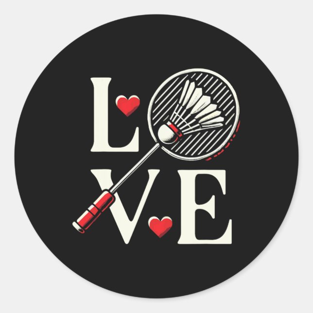 Love Badminton Player Heart Racket Shuttle  Classic Round Sticker (Front)