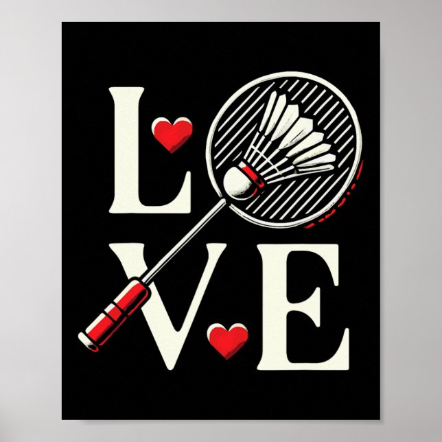 Love Badminton Player Heart Racket Shuttle  Poster (Front)