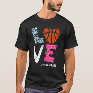 Love Basketball Coach Player Basketball Life Team T-Shirt