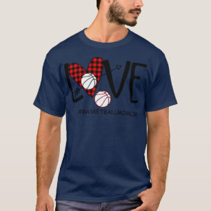 Love Basketball Mum Life T-Shirt