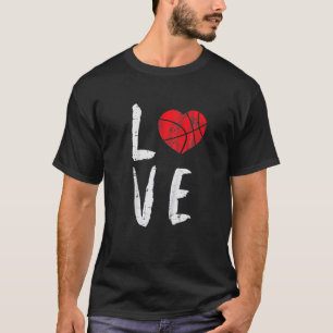 Love Basketball Team Fan Gift T-Shirt