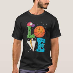 Love Basketball Team Fan T-Shirt