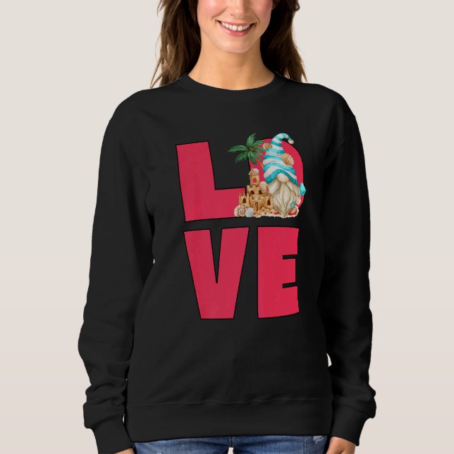 Love Beach Gnome For Women In Summer Vacation Flip Sweatshirt (Front)