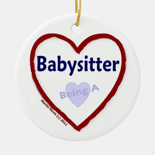 Love Being a Babysitter Ceramic Ornament (Front)