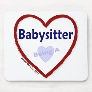 Love Being a Babysitter Mouse Pad