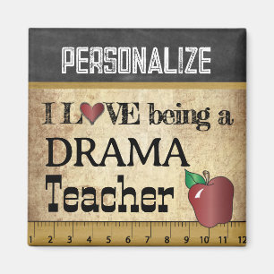 Love being a Drama Teacher Magnet