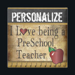 Love being a PreSchool Teacher Magnet<br><div class="desc">Unique Vintages School Teacher Magnets. ✔NOTE: ONLY CHANGE THE TEMPLATE AREAS NEEDED! 😀 If needed, you can remove some of the text and start fresh adding whatever text and font you like. 📌If you need further customisation, please click the "Click to Customise further" or "Customise or Edit Design" button and...</div>