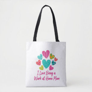 Love Being a Work at Home Mum with Colourful Heart Tote Bag