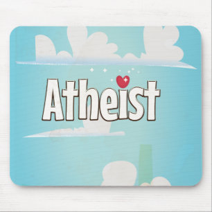 Love being an Atheist Mouse Pad