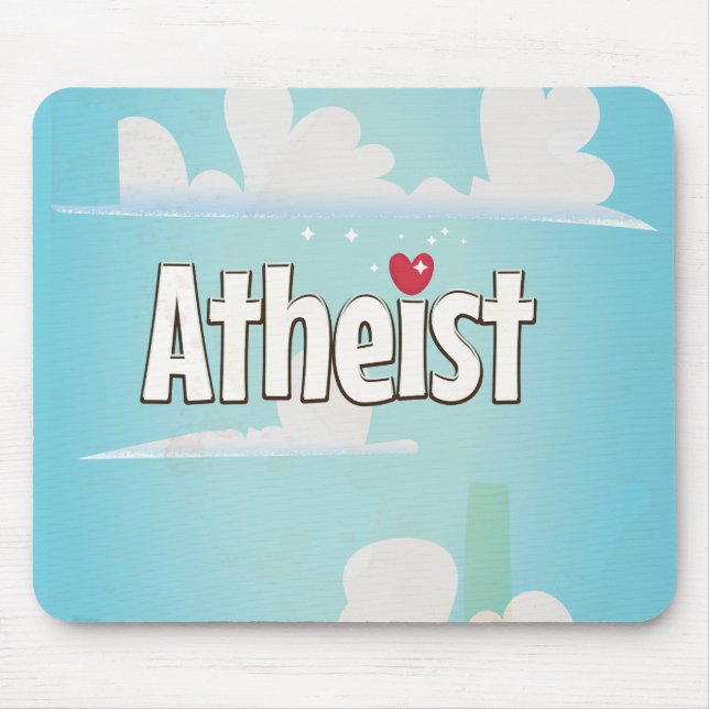 Love being an Atheist Mouse Pad (Front)