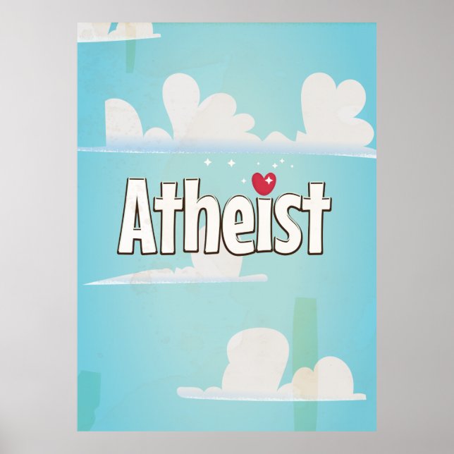 Love being an Atheist Poster (Front)