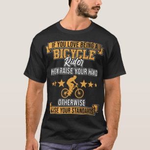 Love Being Bicycle Rider Biking Cycling Cycle Ridi T-Shirt