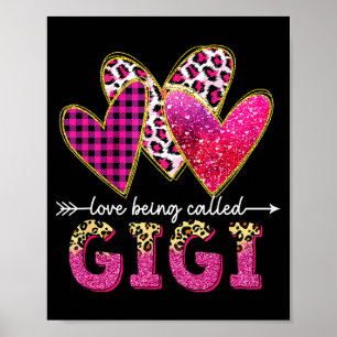 Love being called gigi grandma valentine mothers poster