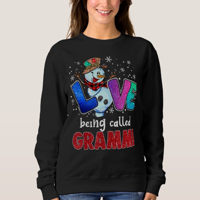 Love Being Called Grammi Snowman Funny Christmas P Sweatshirt (Front)