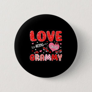 Love being called grammy valentine mothers day 6 cm round badge